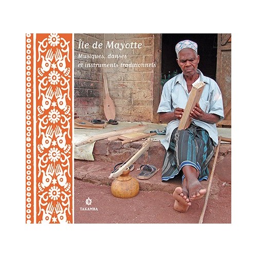 Île de Mayotte – Musiques, danses et instruments traditionnels