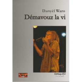 Démavouz la vi - Danyèl Waro