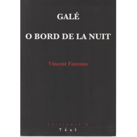 Galé O bord de la nuit -...