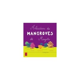 Abécédaire des mangroves de...