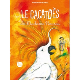 LE CACATOES DE MADAME HOARAU